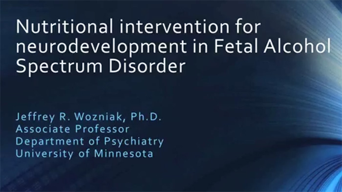Dr. Jeff Wozniak, CIFASD Investigator, Discusses a Nutritional Intervention for FASD